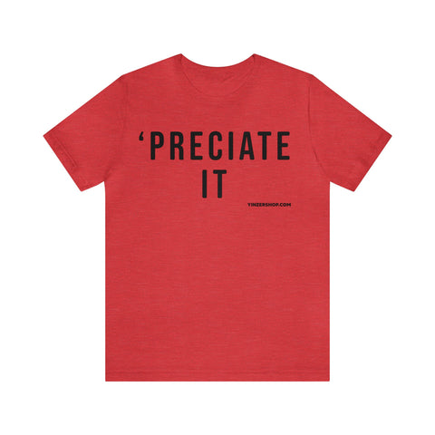 Preciate It -  Pittsburgh Culture T-Shirt - Short Sleeve Tee T-Shirt Printify Heather Red S 