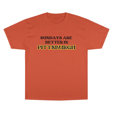 Pittsburgh Sundays - Champion T-Shirt