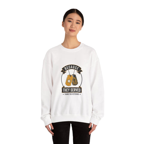 Because They Served Veterans Day Sweatshirt | Military Dog Tags Tribute