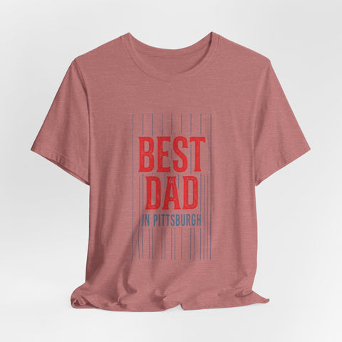 Best Dad in Pittsburgh T-Shirt | Father’s Day Retro Typography