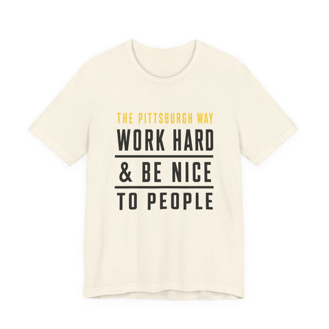 The Pittsburgh Way - Unisex Jersey Short Sleeve Tee
