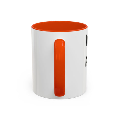 Woke Up Sexy As Hell Again Today Colorful Coffee Mugs (11oz, 15oz)