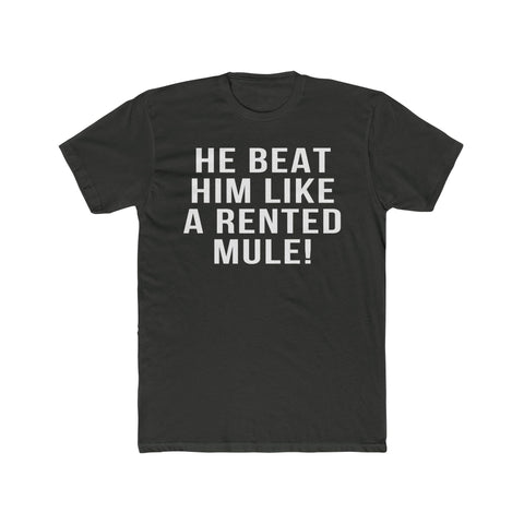 Rented Mule - T-Shirt