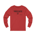 Preciate It -  Pittsburgh Culture T-Shirt - Long Sleeve Tee Long-sleeve Printify XS Red 