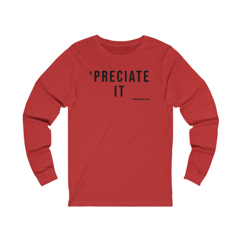 Preciate It -  Pittsburgh Culture T-Shirt - Long Sleeve Tee Long-sleeve Printify XS Red 