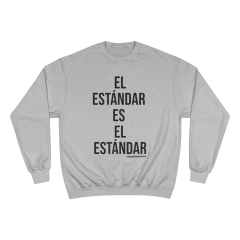 El Estándar  Es  El Estándar - The Standard is the Standard - Español Series - Bold - Champion Crewneck Sweatshirt Sweatshirt Printify Light Steel XL 