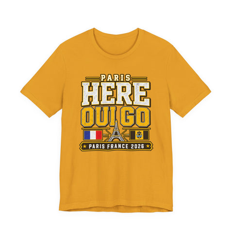 Paris Here I Go Tee — "Oui Go" Paris France 2026 Travel T‑Shirt Bella+Canvas 3001 T-shirt
