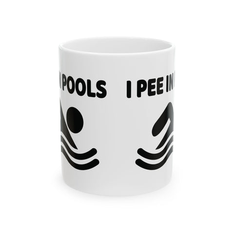 I Pee in Pools (Pittsburgh Sarcasm Series) -  Coffee Mugs (11oz, 15oz)