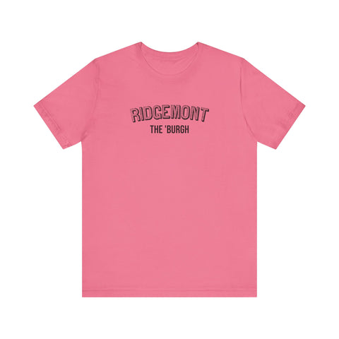 Ridgemont - The Burgh Neighborhood Series - Unisex Jersey Short Sleeve Tee T-Shirt Printify Charity Pink S 