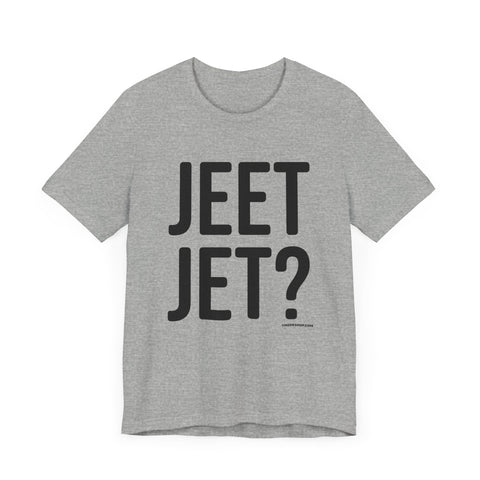 Pittsburgh JEET JET? Short Sleeve T-Shirt T-Shirt Printify