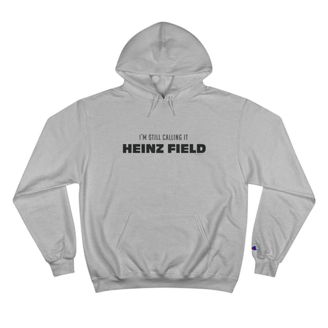 I'm Still Calling It Heinz Field - Champion Hoodie Hoodie Printify Light Steel S 