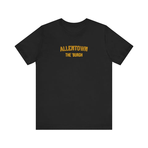 Allentown - The Burgh Neighborhood Series - Unisex Jersey Short Sleeve Tee