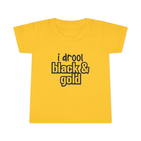I Drool Black and Gold - Toddler T-shirt