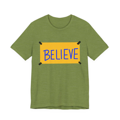 Believe Sign - Unisex Jersey Short Sleeve Tee
