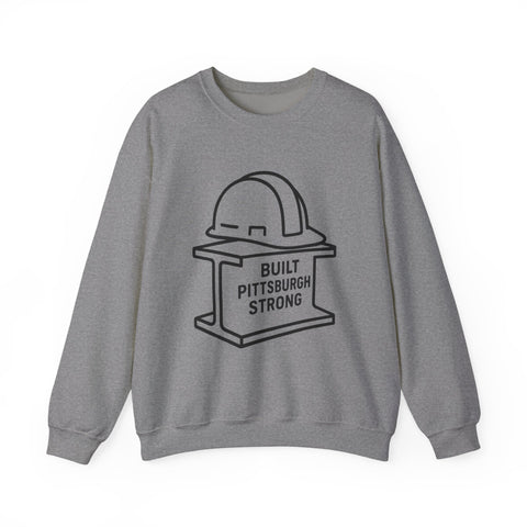 Built Pittsburgh Strong - Heavy Blend™ Crewneck Sweatshirt