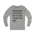 Me Being Direct - Tomlin Quote - Long Sleeve Tee Long-sleeve Printify S Athletic Heather