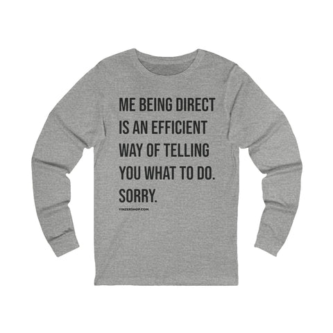 Me Being Direct - Tomlin Quote - Long Sleeve Tee Long-sleeve Printify S Athletic Heather