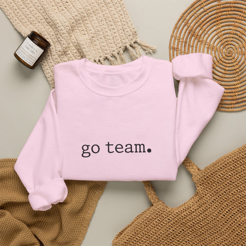 go team. sweatshirt | minimal collegiate slogan, team spirit crewneck