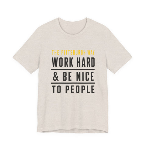 The Pittsburgh Way - Unisex Jersey Short Sleeve Tee