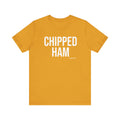 Pittsburgh CHIPPED HAM T-Shirt - SHORT SLEEVE TEE T-Shirt Printify Mustard XS 