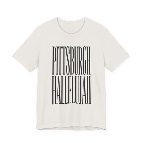 Pittsburgh Hallelujah Tee | Everything Hallelujah