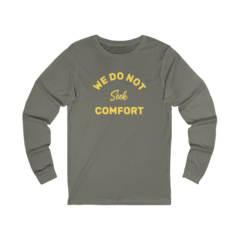 We Do Not Seek Comfort Tomlin Quote Long Sleeve Tee Long-sleeve Printify S Grey TriBlend