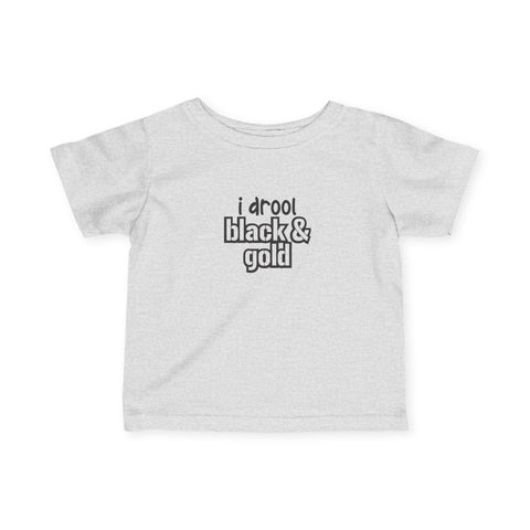 I Drool Black and Gold - Infant T-Shirt