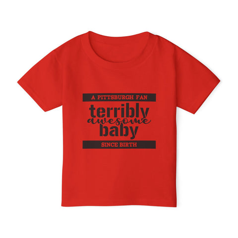 Terribly Awesome Baby - Toddler T-Shirt