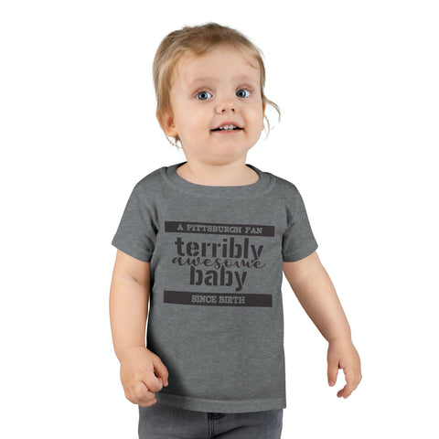 Terribly Awesome Baby - Toddler T-shirt
