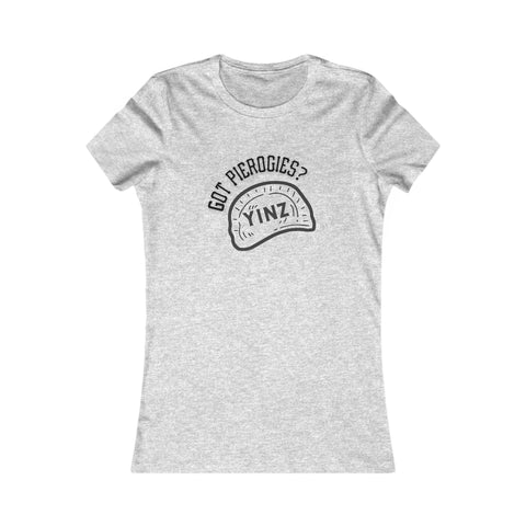 Yinz Got Pierogies? - Women's Favorite Tee
