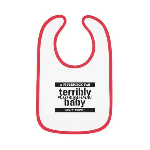 Terribly Awesome Baby - Cotton Baby Bib