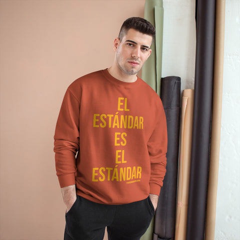 El Estándar  Es  ElEstándar - The Standard is the Standard - Español Series - Bold - Champion Crewneck Sweatshirt Sweatshirt Printify   