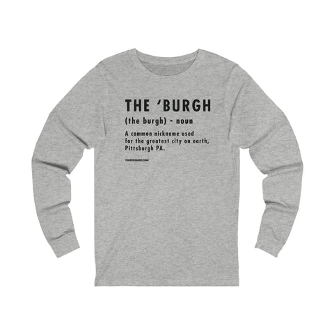 Pittsburghese Definition Series - The 'Burgh - Long Sleeve Tee Long-sleeve Printify XS Athletic Heather 