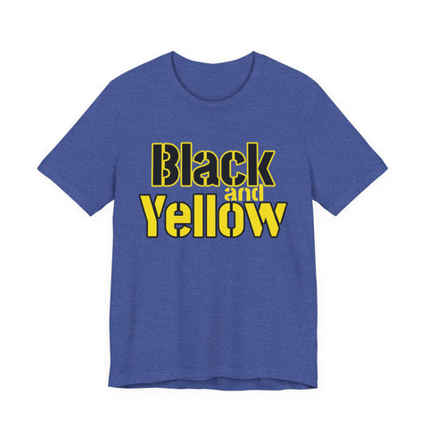 Pittsburgh Black and Yellow - Unisex Jersey Short Sleeve Tee