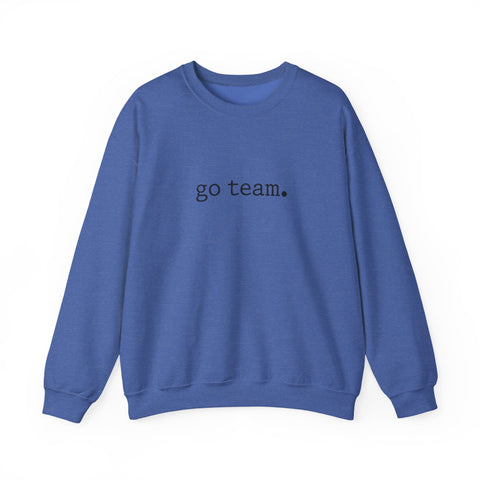 go team. sweatshirt | minimal collegiate slogan, team spirit crewneck