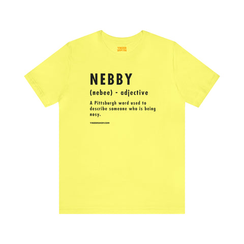 Pittsburghese Definition Series - Nebby - Short Sleeve Tee T-Shirt Printify Yellow S 