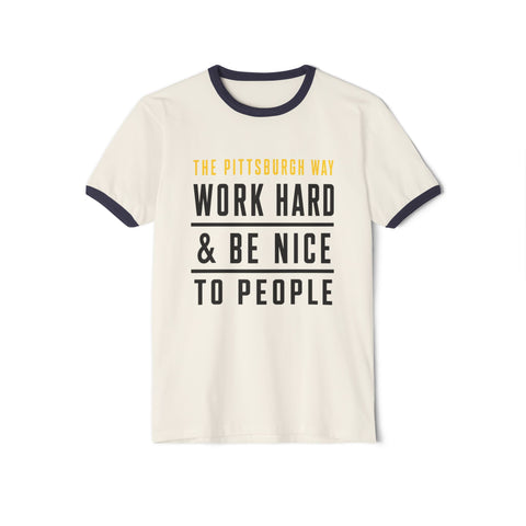 The Pittsburgh Way - Next Level Unisex Cotton Ringer T-Shirt