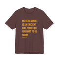 Me Being Direct - Pittsburgh Culture T-shirt - Short Sleeve Tee T-Shirt Printify Heather Maroon XS