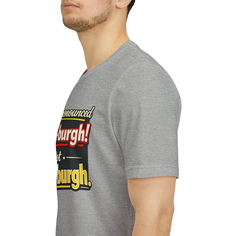 It's Pronounced Picks-burgh! Tee — Funny Pittsburgh Pride T-Shirt
