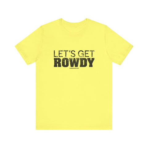 Let's Get Rowdy Pittsburgh Pirates - Short Sleeve Tee T-Shirt Printify Yellow S 