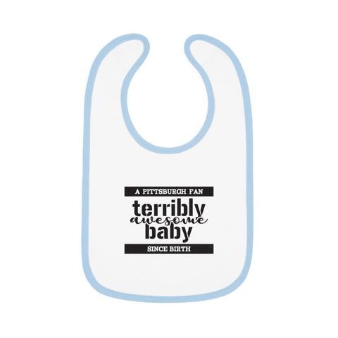 Terribly Awesome Baby - Cotton Baby Bib