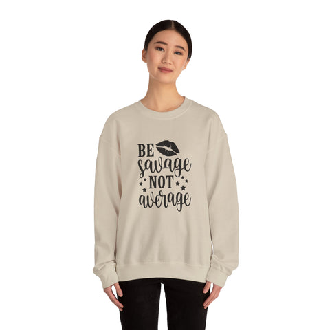 Savage Not Average (Pittsburgh Sarcasm Series) - Heavy Blend™ Crewneck Sweatshirt
