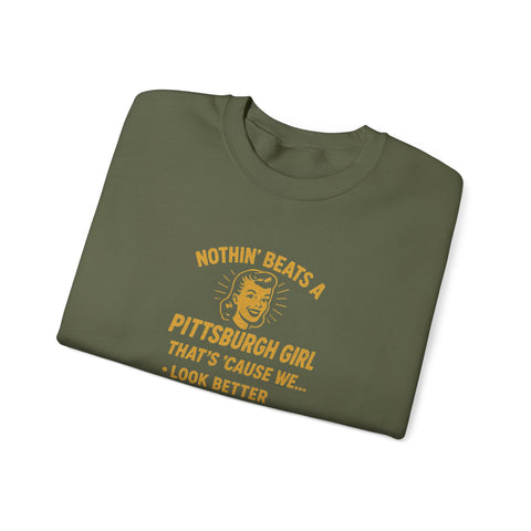Nothin' Beats a Pittsburgh Girl That's Cause We.... Sweatshirt - Gildan 18000 Heavy Blend™ Crewneck Sweatshirt