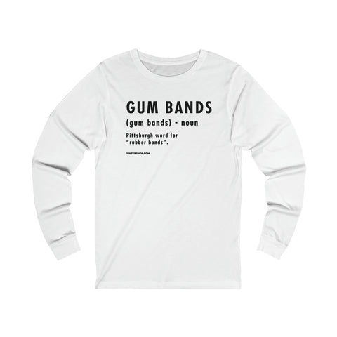 Pittsburghese Definition Series - Gum Bands - Long Sleeve Tee Long-sleeve Printify XS White 