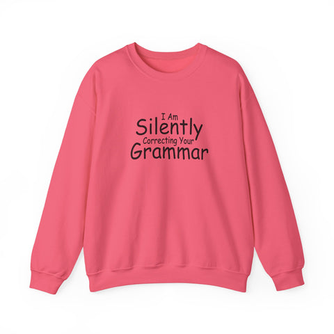 I Am Silently Correcting Your Grammar (Pittsburgh Sarcasm Series) - Heavy Blend™ Crewneck Sweatshirt