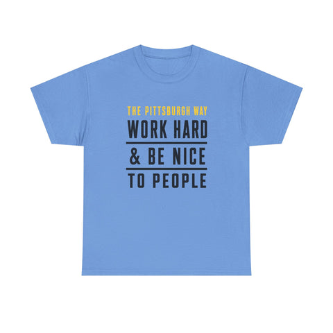 The Pittsburgh Way - Gildan Unisex Heavy Cotton Tee
