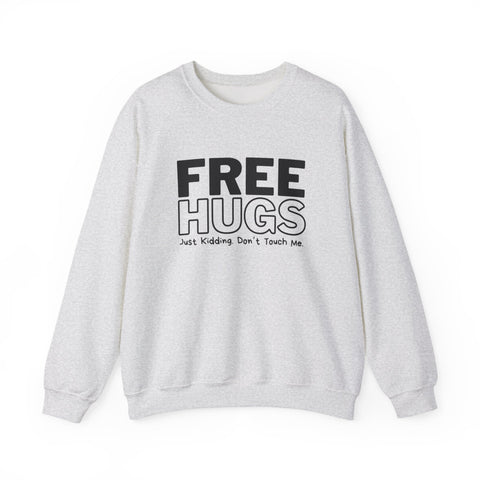 Free Hugs - Just Kidding - Heavy Blend™ Crewneck Sweatshirt