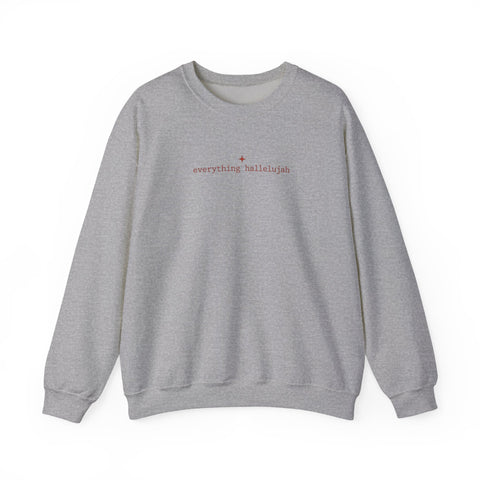 everything hallelujah Sweatshirt | gratitude meme, cozy typography