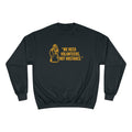 "We Need Volunteers, Not Hostages." - Tomlin Quote - Champion Crewneck Sweatshirt Sweatshirt Printify Black S 