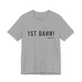 Football First Down - 1st Dahn! - Pittsburgh Culture T-Shirt T-Shirt Printify Athletic Heather XS